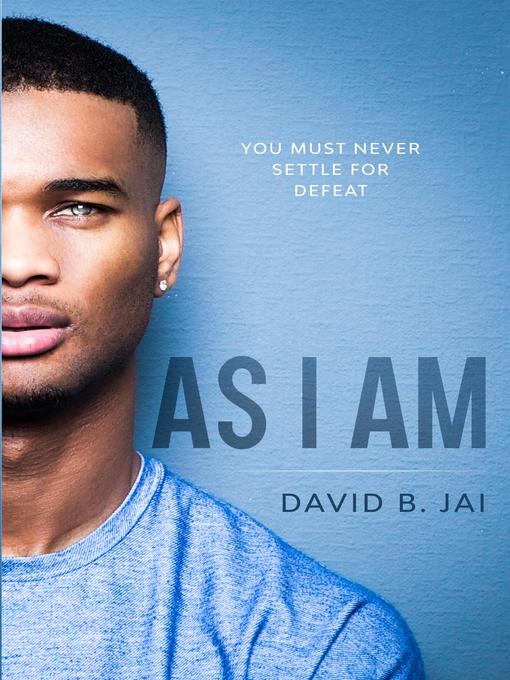 Title details for As I Am by David B. Jai - Available